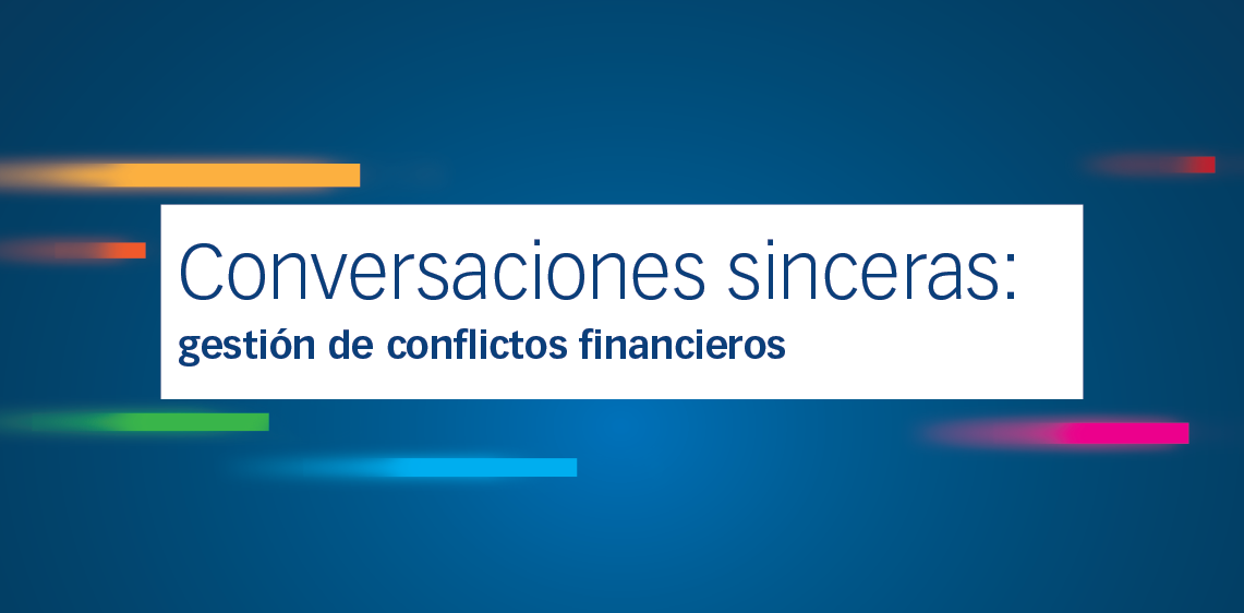 Conversaciones sinceras: gestión de conflictos financieros