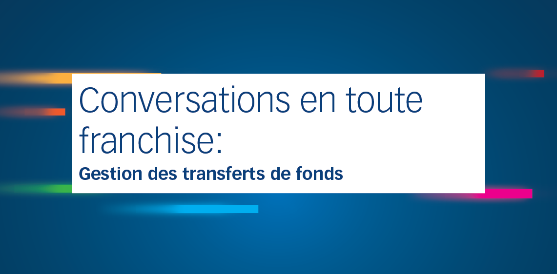 Conversations franches: Gestion des transferts de fonds