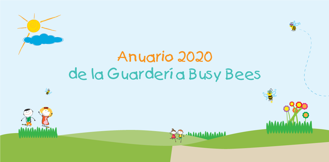 Anuario 2020 de la Guardería Busy Bees