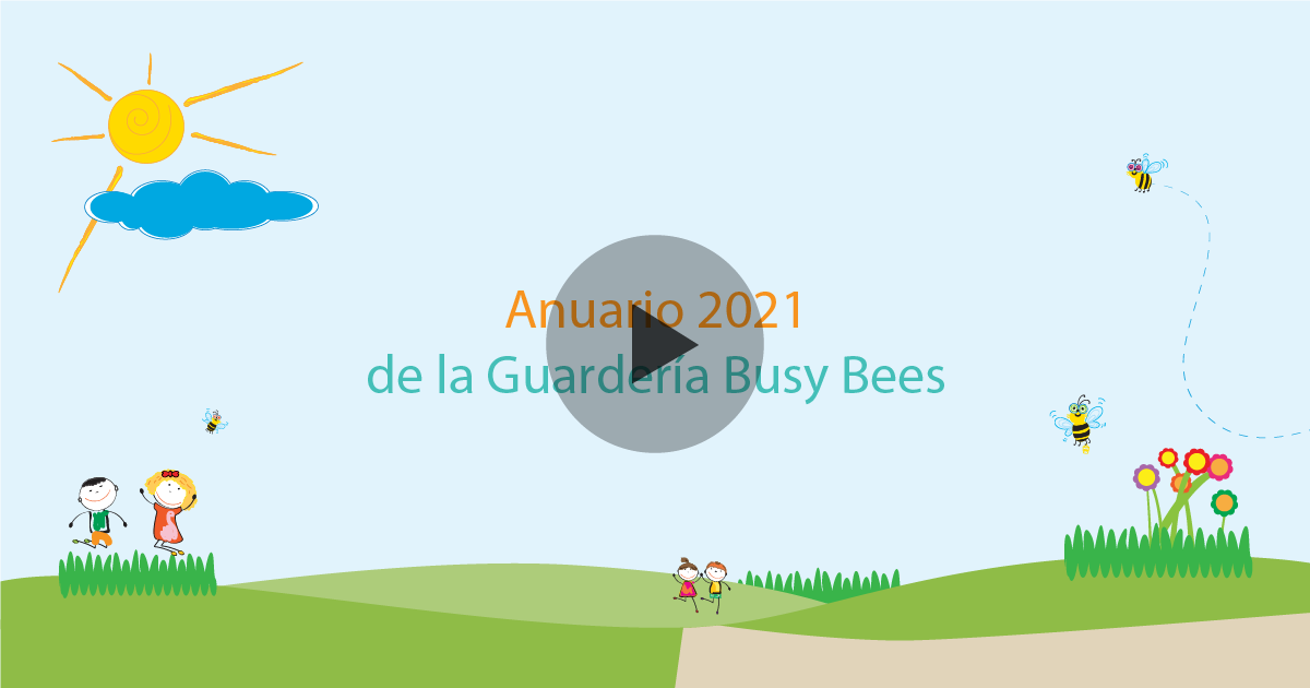 Anuario 2021 de la Guardería Busy Bees