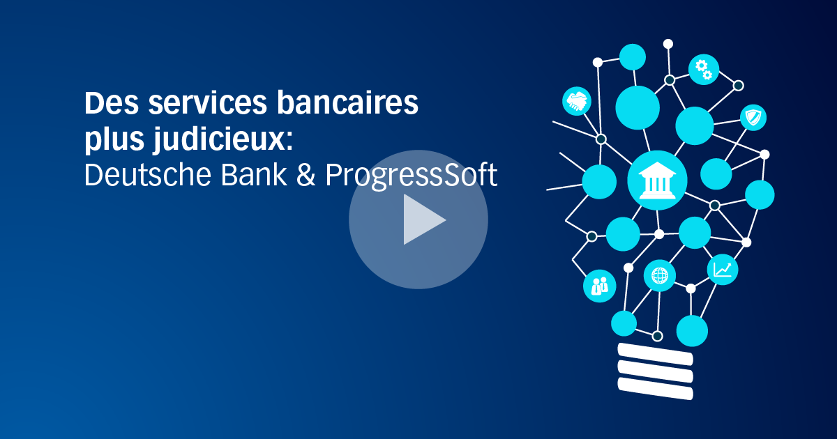 Des services bancaires plus judicieux : Deutsche Bank & ProgressSoft