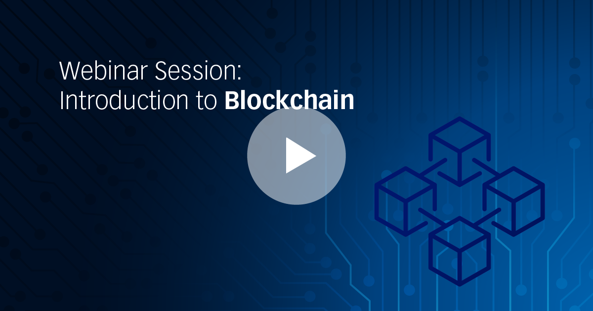 Webinar Session: Introduction to Blockchain
