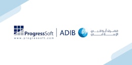 ADIB Advances Its Banking Technologies with ProgressSoft's Payments Hub