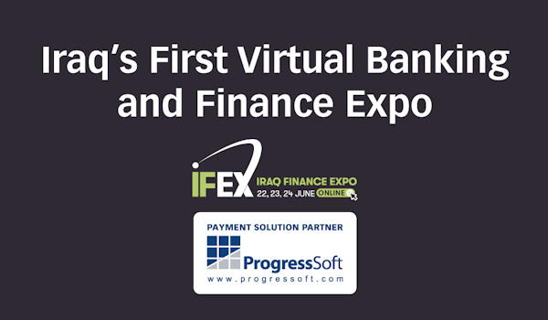 ProgressSoft na Feira Financeira 2020 do Iraque (IFEX)