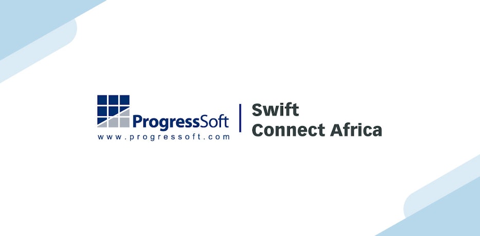 ProgressSoft Showcases Expertise at Swift Connect Africa 2024